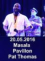 A 20160520 Pavillon Masala Pat Thomas